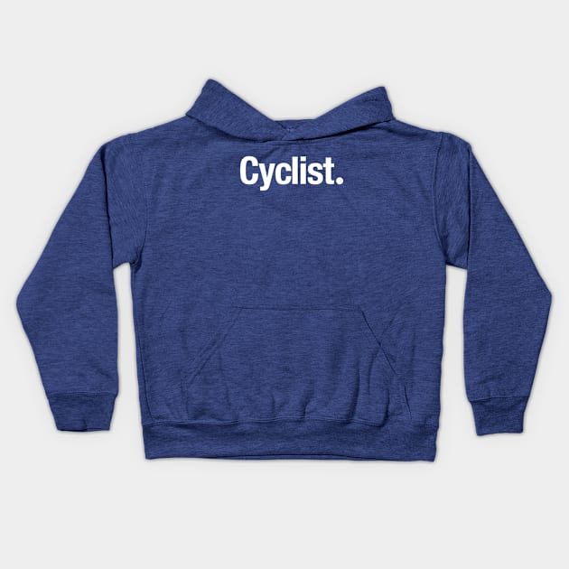 Cyclist. Kids Hoodie by TheAllGoodCompany